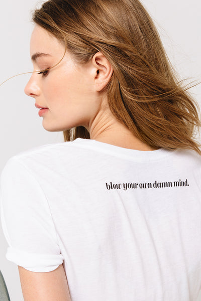 Blow Your Own Damn Mind Tee